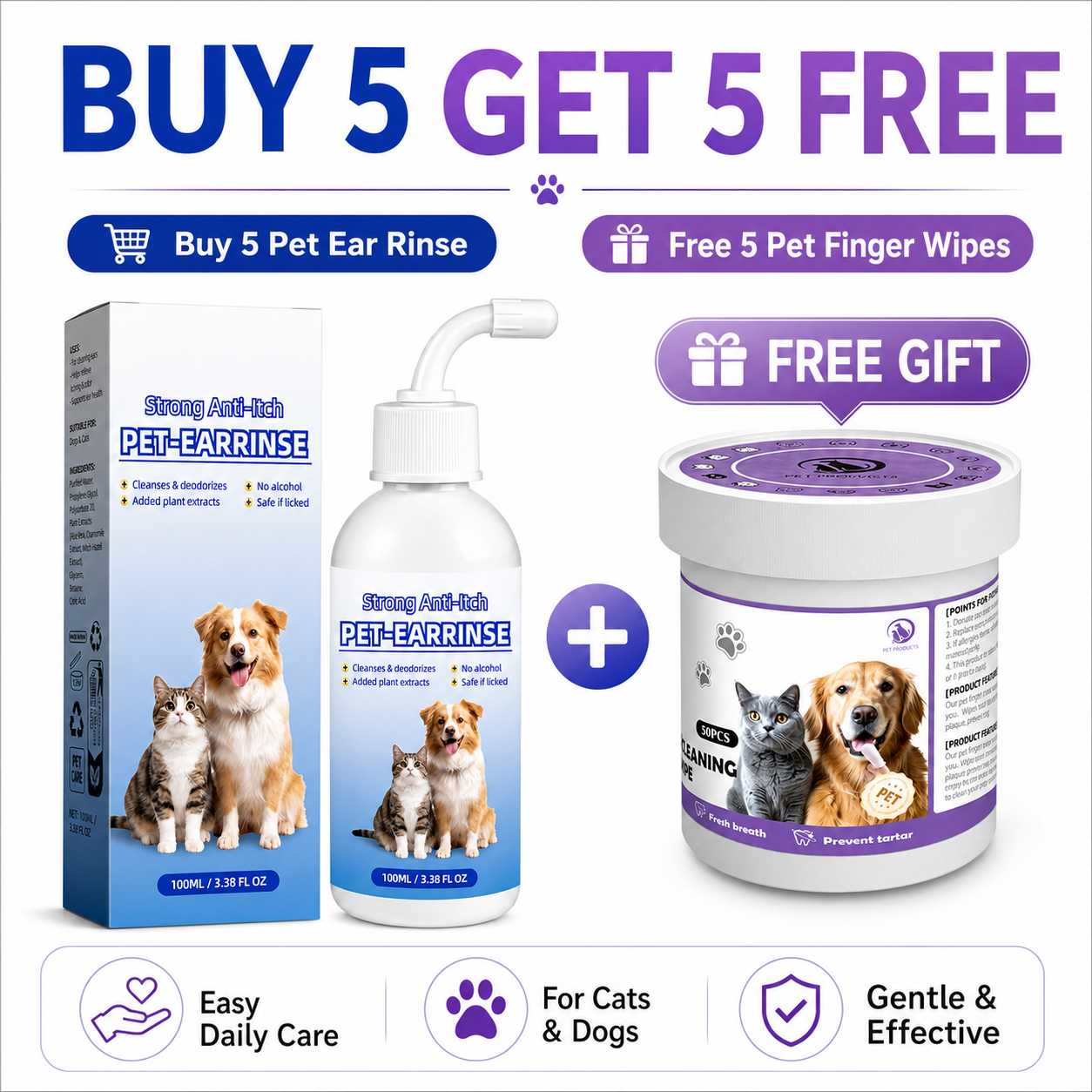 BUY 5 GET 5 FREE （5 Pet Ear Rinse + 5 Pet Cleaning Finger Wipes）