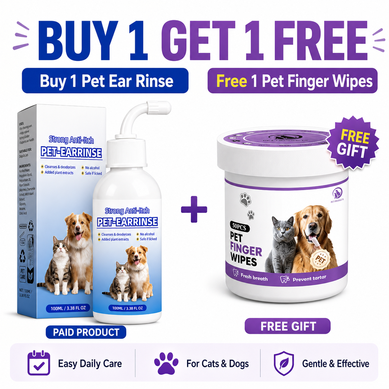 BUY 1 GET 1 FREE （1 Pet Ear Rinse + 1 Pet Cleaning Finger Wipes）
